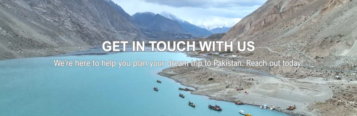 contact us contact us - pakistan tour and travel for your customized tour plan for families and couples - each tour is specially designed for you