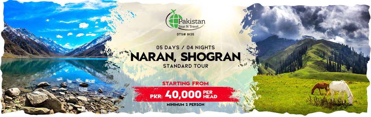 Naran Family Tour 5Days 4Nights 1 Famous Naran Kaghan Basic Tour Plan for 5 DAYS
