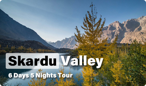 Skardu Tour Packages 2025 6 Skardu-Valley-6-Days-Tour