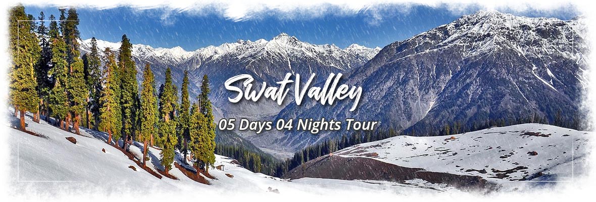 Swat Kalam 5Days 4Nights Swat Kalam 5Days 4Nights