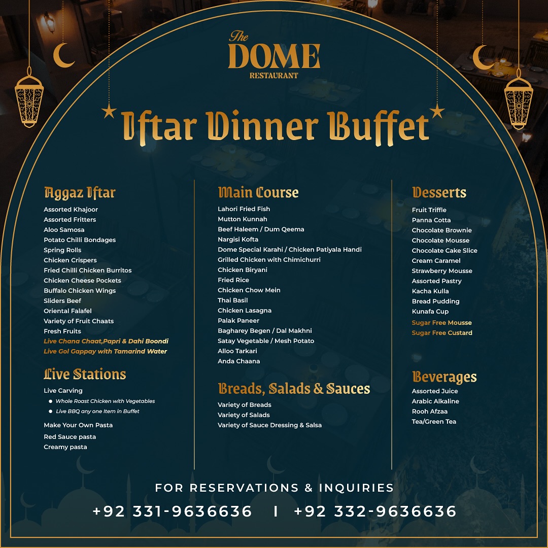 sehri and iftar buffet in Islamabad : The dome isb sehri and iftar buffet in Islamabad : The dome isb