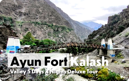 Chitral Tour Packages 2025 6 Ayun-Fort-Kalash-5-days-Tour