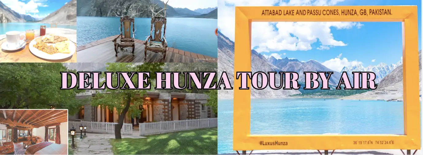 Super Deluxe Hunza Honeymoon Tour Grab hunza by air tour that includes air tickets, jeep rides, hotel stay and most luxurious resort in this Super Deluxe Hunza Honeymoon Tour plan